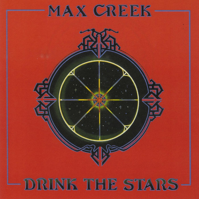 Drink the Stars by Max Creek
